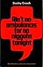 Ain't no ambulances for no nigguhs tonight