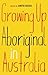 Growing Up Aboriginal in Australia