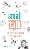Small Talk: One Youth. Seven Stories. Countless Lessons. Small Talk: One Youth. Seven Stories. Countless Lessons.