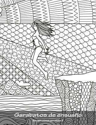 Garabatos de ensueño libro para colorear para adultos 4 (Spanish Edition)