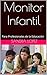 Monitor Infantil: Para Prof...