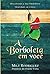A Borboleta em Você: Descob...