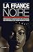 La France Noire (texte seul) by Pascal Blanchard