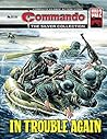 Commando #5118: In Trouble Again Commando #5118: In Trouble Again