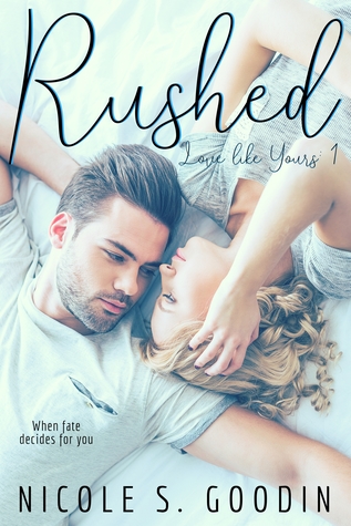 Rushed (Love Like Yours, #1)