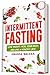 Intermittent Fasting: Lose ...