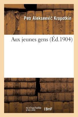 Aux Jeunes Gens 5e Éd (Sciences Sociales) (French Edition)