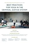 Best Practices for Yoga in the Criminal Justice System by Yoga Service Council