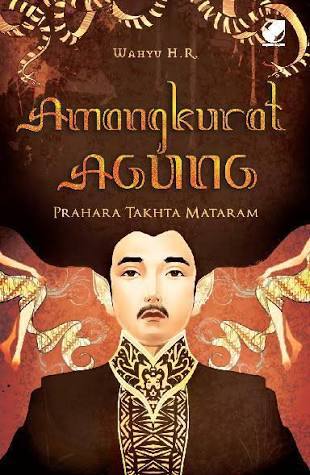 Amangkurat Agung - Prahara Takhta Mataram
