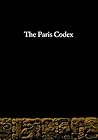 The Paris Codex (The Maya Codices)