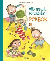 Alla tre på förskolan (Hardcover)