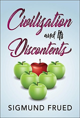 Civilization and Its Discontents (Kindle Edition)