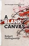 A Blank Canvas by Robert Hollingworth
