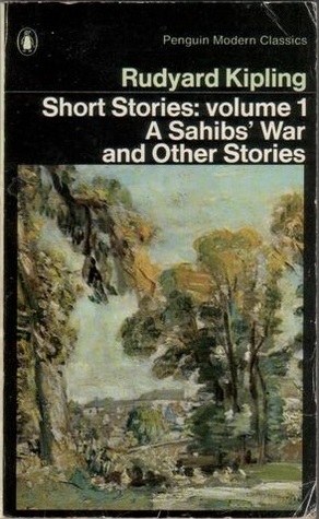 Short Stories: volume 1: A Sahib's War and Other Stories (Paperback)