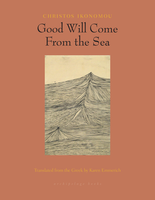 Good Will Come from the Sea (Unknown Binding)