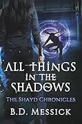 All Things in the Shadows