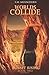 Worlds Collide: Sunset Rising Book Two