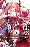 Battle Divas: The Incorruptible Battle Blossom Princess (Light Novel) Vol. 1 (Battle Divas, #1)