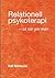 Relationell psykoterapi - så gör man (Swedish Edition)