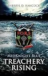 Treachery Rising (MidKnight Blue #4) Treachery Rising (MidKnight Blue #4)