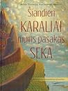 Šiandien karaliai mums pasakas seka