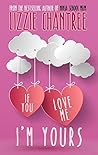 If You Love Me, I'm Yours by Lizzie Chantree