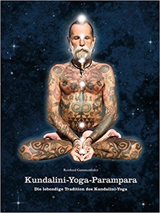 Kundalini-Yoga-Parampara: Die lebendige Tradition des Kundalini-Yoga