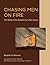 Chasing Men on Fire: The Story of the Search for a Pain Gene (The MIT Press)
