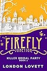 Killer Bridal Party (Firefly Junction, #2)