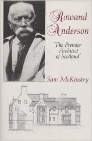 Rowand Anderson: The Premier Architect of Scotland