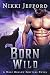 Born Wild (Wolf Hollow Shif...