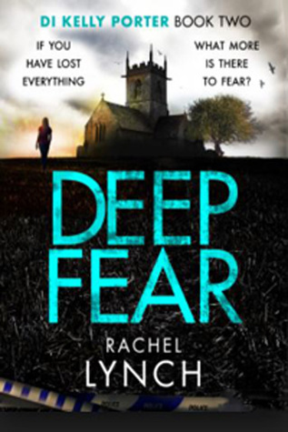 Deep Fear (DI Kelly Porter, #2)