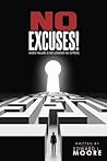 No Excuses: When Failure Is No Longer An Option