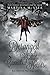 Deranged Angels and Cannibal Hearts (Dead Things #3)