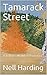 Tamarack Street by Nell Harding