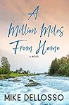 A Million Miles From Home A Million Miles From Home