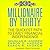 Millionaire by Thirty: The Quickest Path to Early Financial Independence