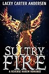 Sultry Fire by Lacey Carter Andersen
