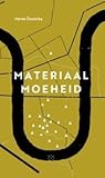 Materiaalmoeheid by Marek Šindelka