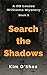 Search the Shadows (DS Louisa Williams Book 2)