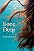 Bone Deep: Two sisters, a b...