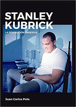 Stanley Kubrick: la perfección obsesiva (Paperback)