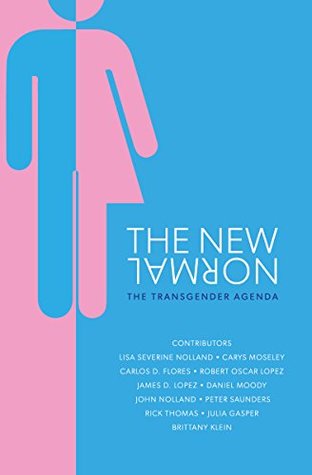 The New Normal: The Transgender Agenda (Kindle Edition)