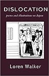 Dislocation: poems and illustrations Dislocation: poems and illustrations