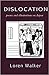 Dislocation: poems and illustrations