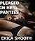 Pleased in Her Panties: Par...