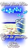 Yo lo quiero todo by Sophie Saint Rose