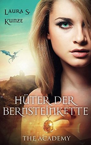 Hüter der Bernsteinkette: The Academy