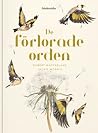 De förlorade orden by Robert Macfarlane