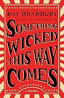 Something Wicked This Way Comes